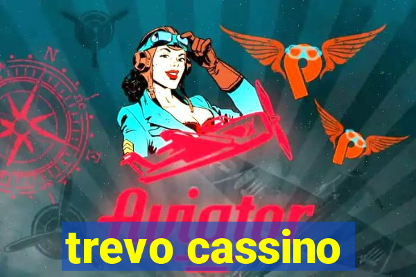 trevo cassino